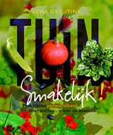 Tuin smakelijk - Vera Greutink - 9789062245420