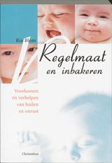 Regelmaat en inbakeren - R. Blom - 9789062387410