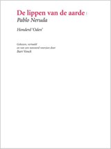 De lippen van de aarde - Pablo Neruda - 9789062659326