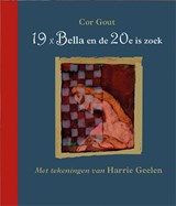 19 x Bella en de 20e is zoek - Cor Gout - 9789062659661