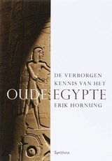 De verborgen kennis van het oude Egypte - HORNUNG, E. - 9789062710331