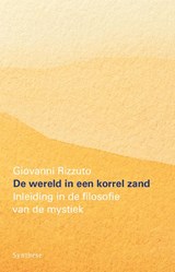 De wereld in een korrel zand - Giovanni Rizzuto - 9789062711758