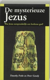 De mysterieuze Jezus - FREKE, T.  & GANDY, P. - 9789062719372