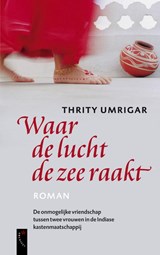 Waar de lucht de zee raakt - UMRIGAR, T. - 9789063052256