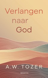 Verlangen naar God - A.W. Tozer - 9789063183301