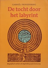 De tocht door het labyrint - PRINSENBERG, Gabriël - 9789063255152