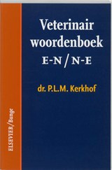 Veterinair woordenboek E-N/N-E - P.L.M. Kerkhof - 9789063482404