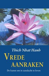 Vrede aanraken - Thich Nhat Hanh - 9789063500740