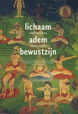 Lichaam, adem, bewustzijn - Robert Hartzema ; Marjan Moller - 9789063501150