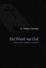 Het woord van God - Willem J. Ouweneel - 9789063536565