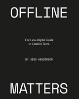 Offline Matters - Jess Henderson - 9789063695781
