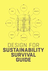 Design for Sustainability Survival Guide - Conny Bakker ; Ed van Hinte ; Yvo Zijlstra - 9789063696399