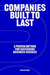 Companies Built to Last - Frans de Groot - 9789063699512