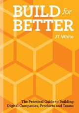 Build for Better - J.T. White - 9789063699536