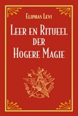 Leer en ritueel der hogere magie - E. Levi - 9789063780227