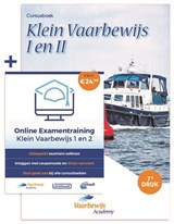 Vaarbewijs Academy Cursusboek Klein Vaarbewijs I en II + Online Examentraining - Bas Henrichs ; Thom Hoff ; Adelbert van Groeningen ; Toni Rietveld - 9789064107627