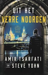 Uit het verre noorden - Amir Tsarfati ; Steve Yohn - 9789064514265