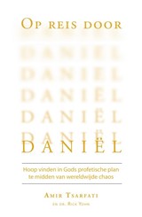 Op reis door Daniël - Amir Tsarfati ; Rick Yohn - 9789064514296