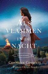 Als vlammen in de nacht - Connilyn Cossette - 9789064514319