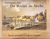 Gezigten aan De Rivier de Vecht - LUTGENS, Petrus Josephus  & LISMAN, A. J. A. M.  & SCHMIDT, E. Munnig  & WYCK, H. W. M. van der - 9789064697623