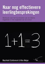 Naar nog effectievere leerlingbesprekingen - Machteld Schölvinck ; Wim Meijer - 9789065086105