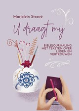 U draagt mij - Marjolein Stoové - 9789065395580