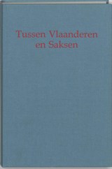 Tussen vlaanderen en saksen - Koch - 9789065502452