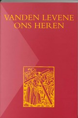 Vanden levene Ons Heren - L. Jongen ; N. Voorwinden - 9789065506436