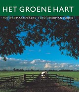 Het Groene Hart - KERS, M.  & VUIJSJE, H. - 9789066112773