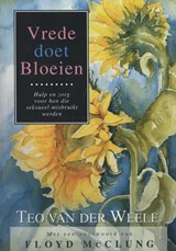 Vrede doet bloeien - Teo van der Weele - 9789066590373
