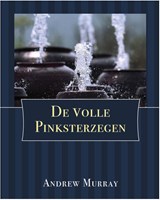 De Volle Pinksterzegen - Andrew Murray - 9789066592391