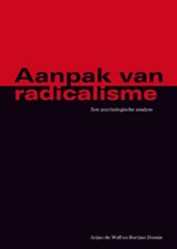 Aanpak van radicalisme - Arjan de Wolf ; Bertjan Doosje - 9789066659926