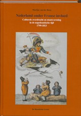 Nederland onder Franse invloed - M. van der Burg - 9789067076364
