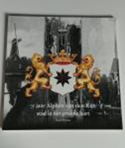 75 jaar Alphen aan den Rijn, ELHORST, Kaj - Paperback - 9789067140430