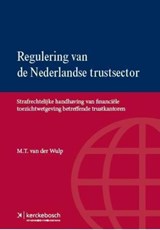 Regulering van de Nederlandse trustsector - M.T. van der Wulp - 9789067205382