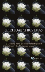 Spiritual Christmas - Boer de André ; Rozema Tanja - 9789067326780