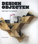 Designobjecten om zelf te maken - Christopher Stuart - 9789068686173