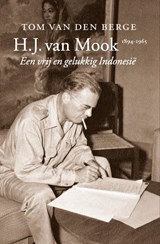 H.J. van Mook 1894-1965 - Tom van den Berge - 9789068686265