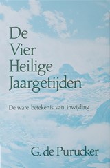 De Vier Heilige Jaargetijden - G. de Purucker - 9789070328498