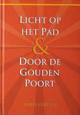 Licht op het Pad & Door de Gouden Poort - M. Collins - 9789070328504