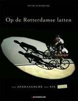 Op de Rotterdamse latten - OUWERKERK, P. - 9789071359019