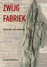 De Zwijgfabriek - Bouma, Joop - 9789071517822
