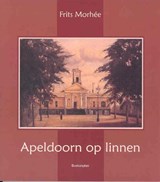 Apeldoorn op linnen - MORHEE, F. - 9789071794230