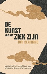 De kunst van het ziek zijn - Toni Bernhard - 9789071886478