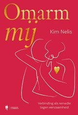 Omarm mij - Kim Nelis - 9789072201126