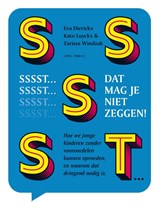 Sssst! Dat mag je niet zeggen - Eva Dierickx ; Kato Luyckx ; Zarissa Windzak - 9789072201140