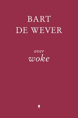 Over Woke - Bart De Wever - 9789072201720