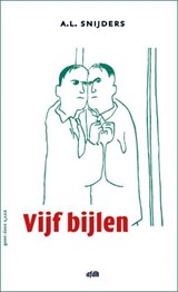 Vijf bijlen - SNIJDERS, A.L.  & BOSCH, Marinus Wilhelmus Christiaan  & ABELS, Paul G.F. - 9789072603333
