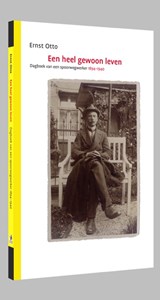 Een heel gewoon leven - Ernst Otto - 9789073280144