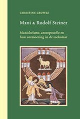 Mani en Rudolf Steiner - Christine Gruwez - 9789073310681